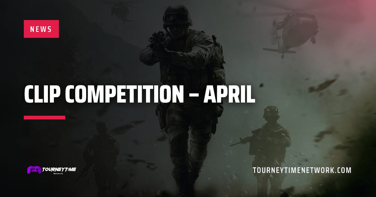 Clip Competition – April — Tourney Time Network