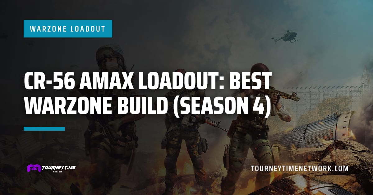 CR-56 AMAX Loadout: Best Warzone Build (Season 4) — Tourney Time Network