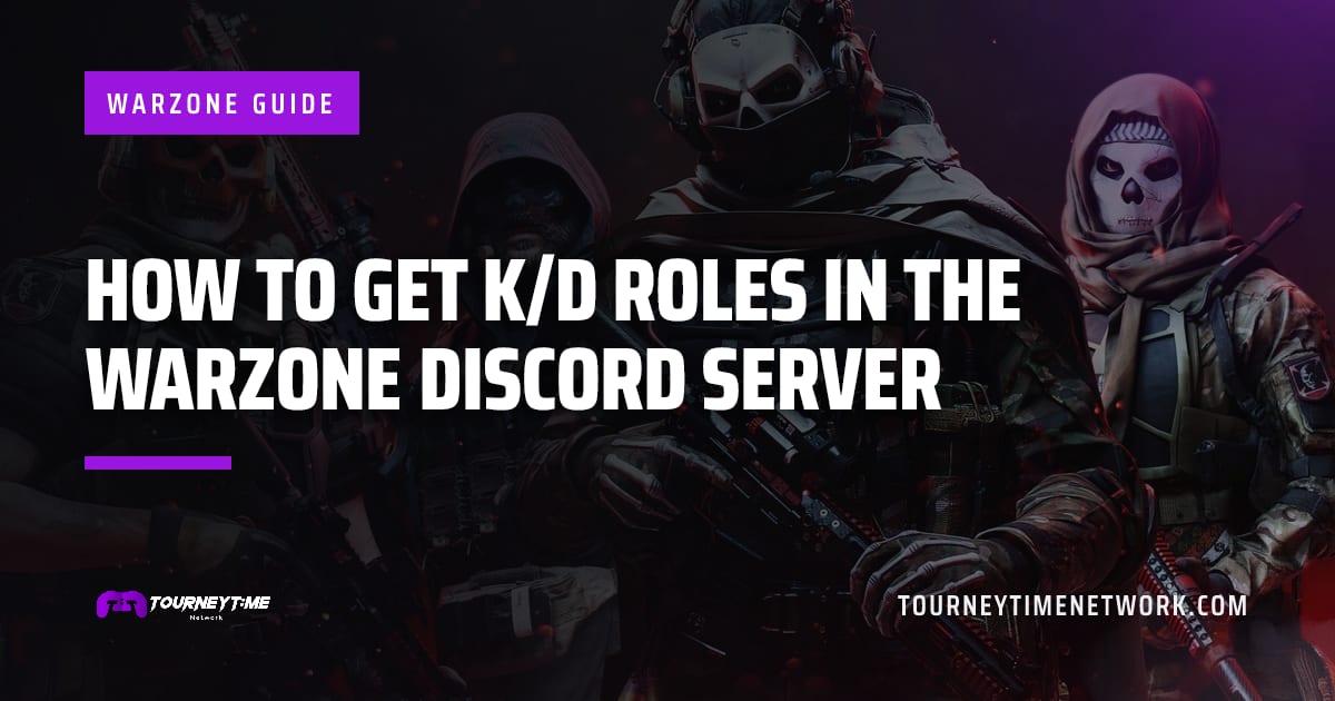 How to Get K/D Roles in the Warzone Discord Server — Tourney Time Network