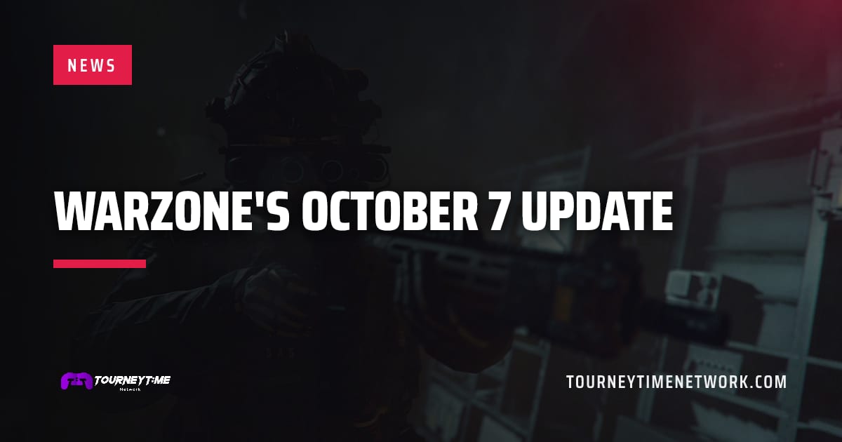 Warzone's October 7 update — Tourney Time Network